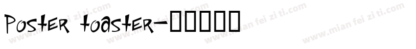 Poster toaster字体转换
